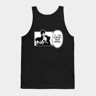 I Am Already Dead Inside Fist Of The North Star Funny (English) Tank Top